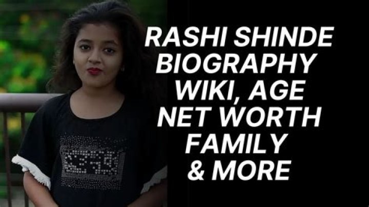 Rashi Shinde Height, Weight, Net Worth, Age, Birthday, Wikipedia, Who, Nationality, Biography