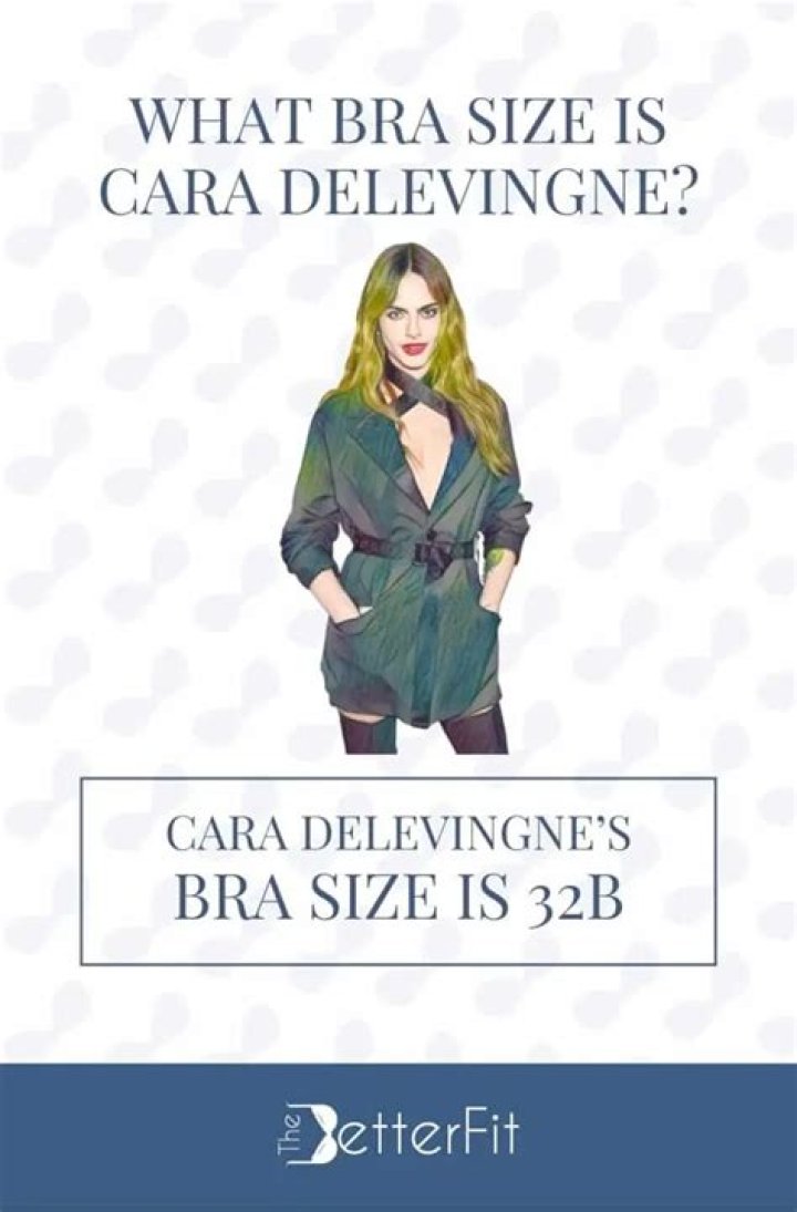 What bra size is Cara Delevingne?